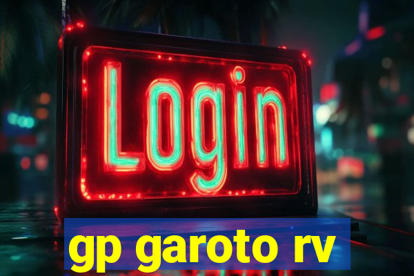 gp garoto rv